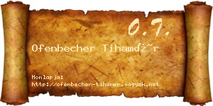Ofenbecher Tihamér névjegykártya